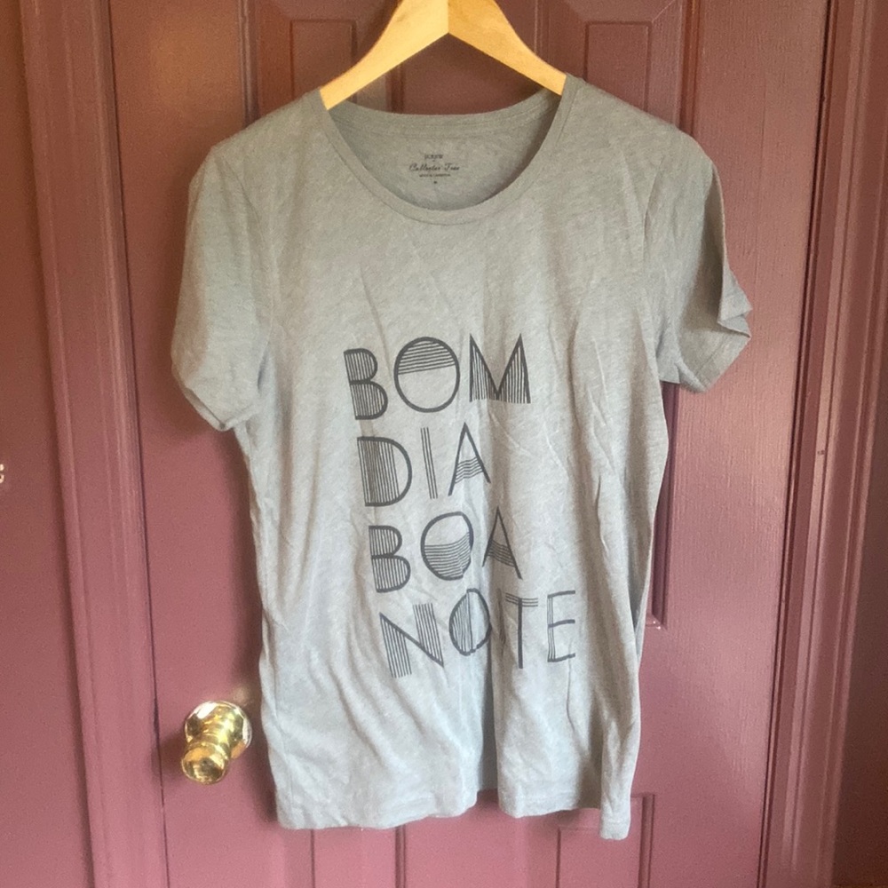 JCrew M Collection Tee Bom Dia Boa Noite
